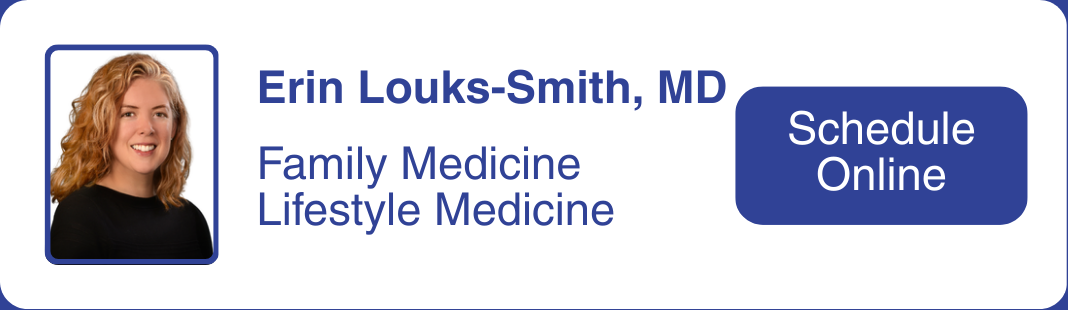 Headshot of Dr. Erin Louks-Smith, who specializes in family medicine. Click to make an appointment with Dr. Louks-Smith. 